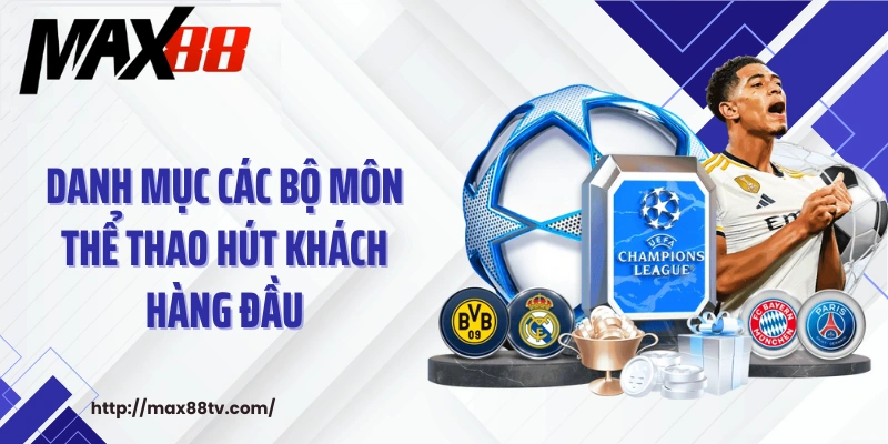 Danh mục các bộ môn thể thao hút khách hàng đầu